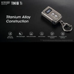 Nitecore TINI 2 Titanium -Outdoor Store NITECORE TINI2 TIT.4 35677.1652790503.1280.1280 89853.1652879581