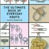 The Ultimate Book Of Everyday Knots -Outdoor Store bk262 69852.1587728125